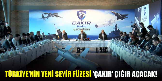 Türkiye'nin yeni seyir füzesi 'Çakır' çığır açacak!