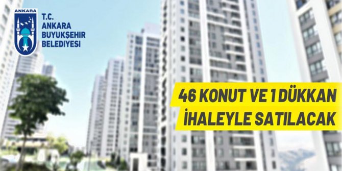 Ankara Büyükşehir Belediye Başkanlığı'ndan konut ve dükkan satışı