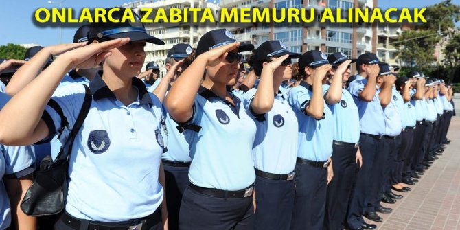 Memur alımları başladı! O belediye onlarca zabıta memuru alacak