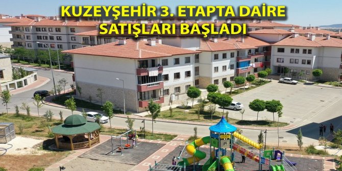 Fırsatı kaçırmayın! 3. etap daire satışları başladı