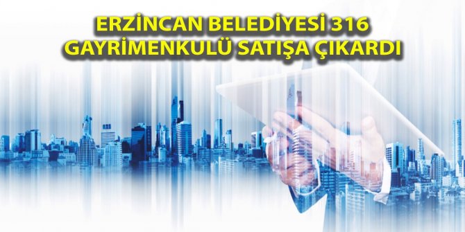 Erzincan Belediyesi'nden satılık daire, dükkan ve düğün salonları