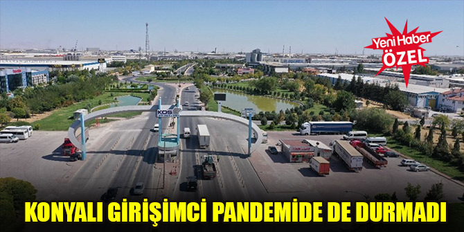 Konyalı girişimci pandemide de durmadı