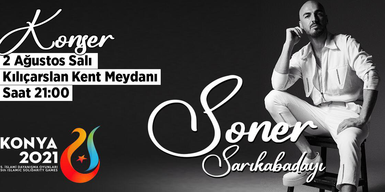 Soner Sarıkabadayı, konser verecek