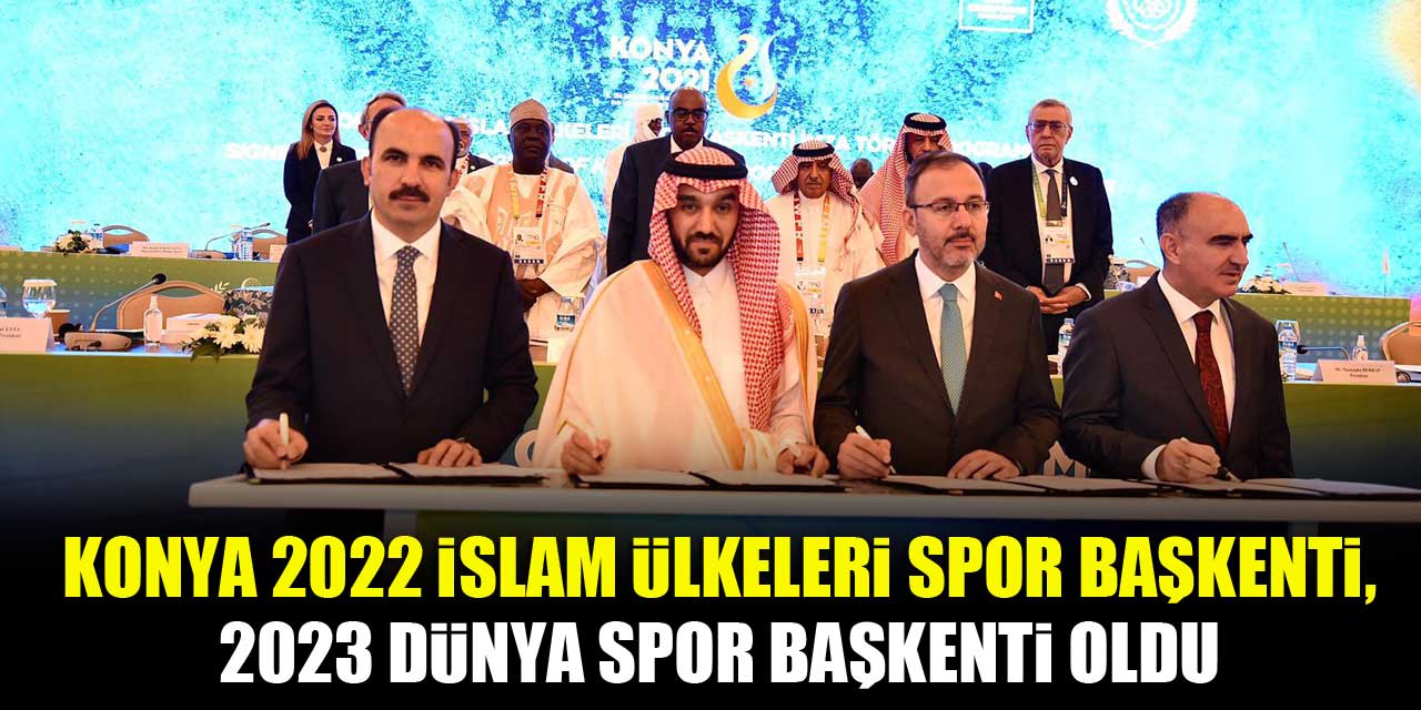 Konya 2022 İslam Ülkeleri spor başkenti, 2023 dünya spor başkenti oldu