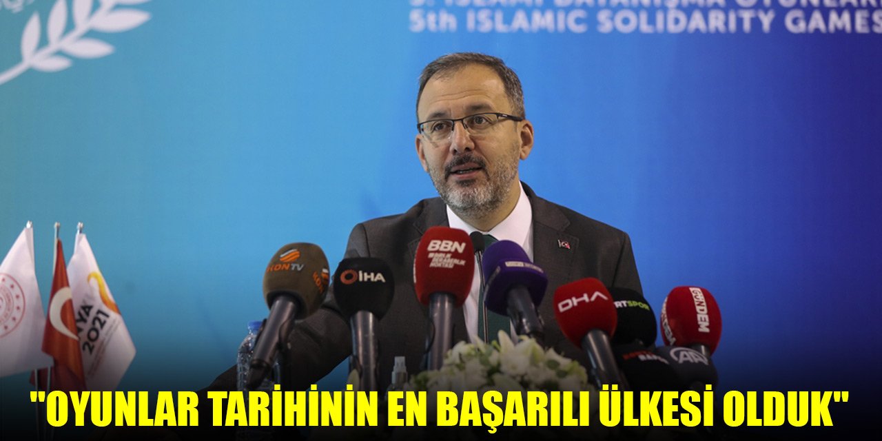 Bakan Kasapoğlu: "Oyunlar tarihinin en başarılı ülkesi olduk"