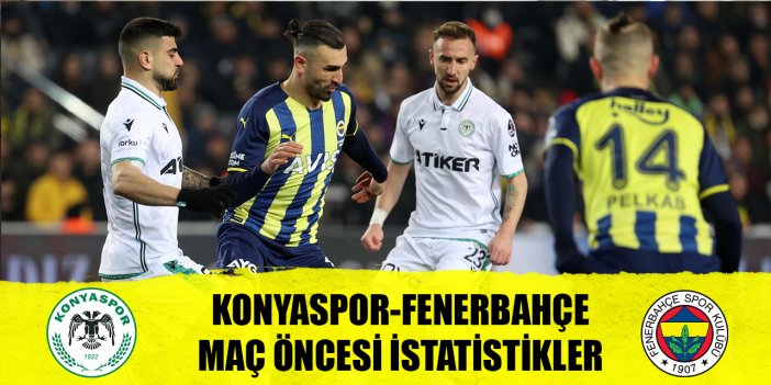 Konyaspor-Fenerbahçe maç öncesi istatistikler