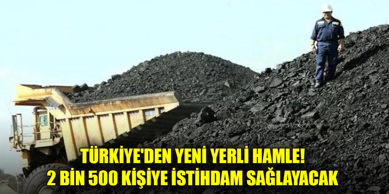Türkiye'den yeni yerli hamle! 2 bin 500 kişiye istihdam sağlayacak