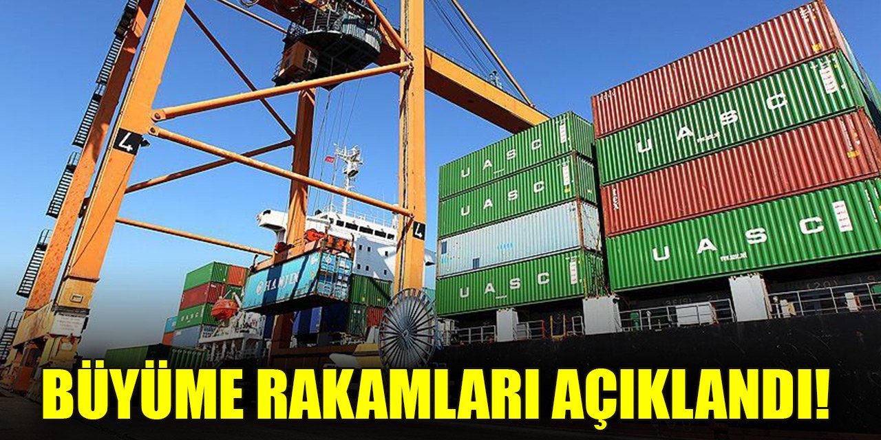 Büyüme rakamları açıklandı!