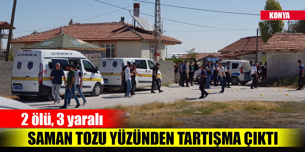 Konya’da saman tozu yüzünden tartışma çıktı: 2 ölü, 3 yaralı