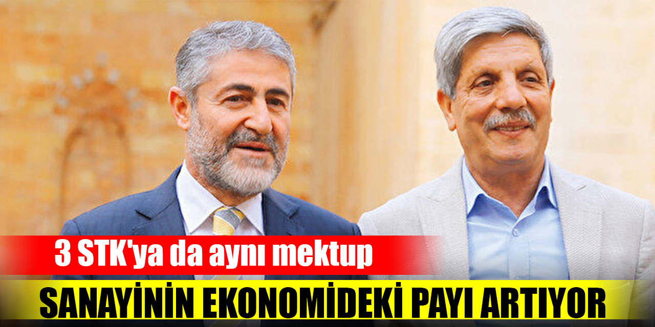 3 STK'ya da aynı mektup: Sanayinin ekonomideki payı artıyor