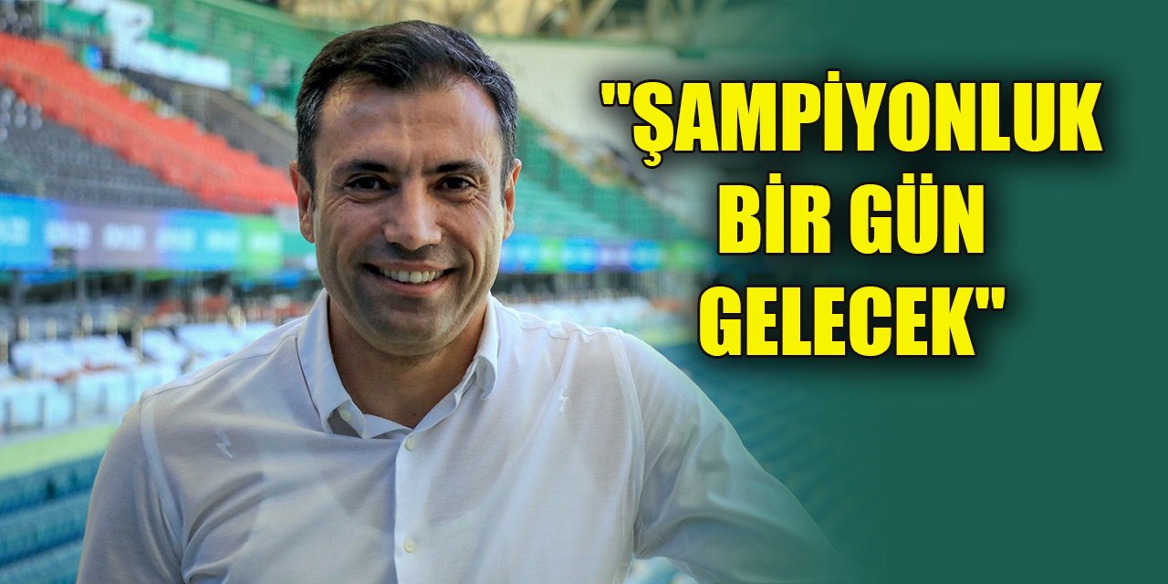 Konyaspor Başkanı Özgökçen: "Şampiyonluk bir gün gelecek"