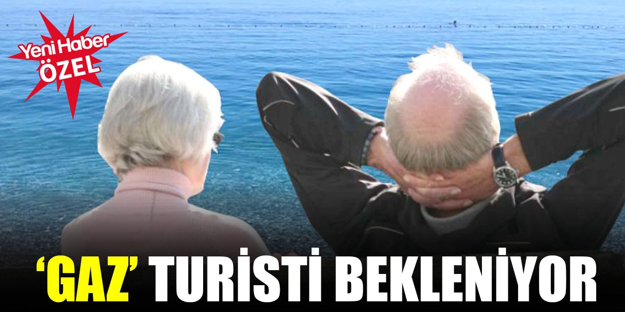 ‘Gaz’ turisti bekleniyor