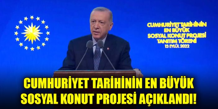 Cumhuriyet tarihinin en büyük sosyal konut projesi açıklandı! İşte detaylar