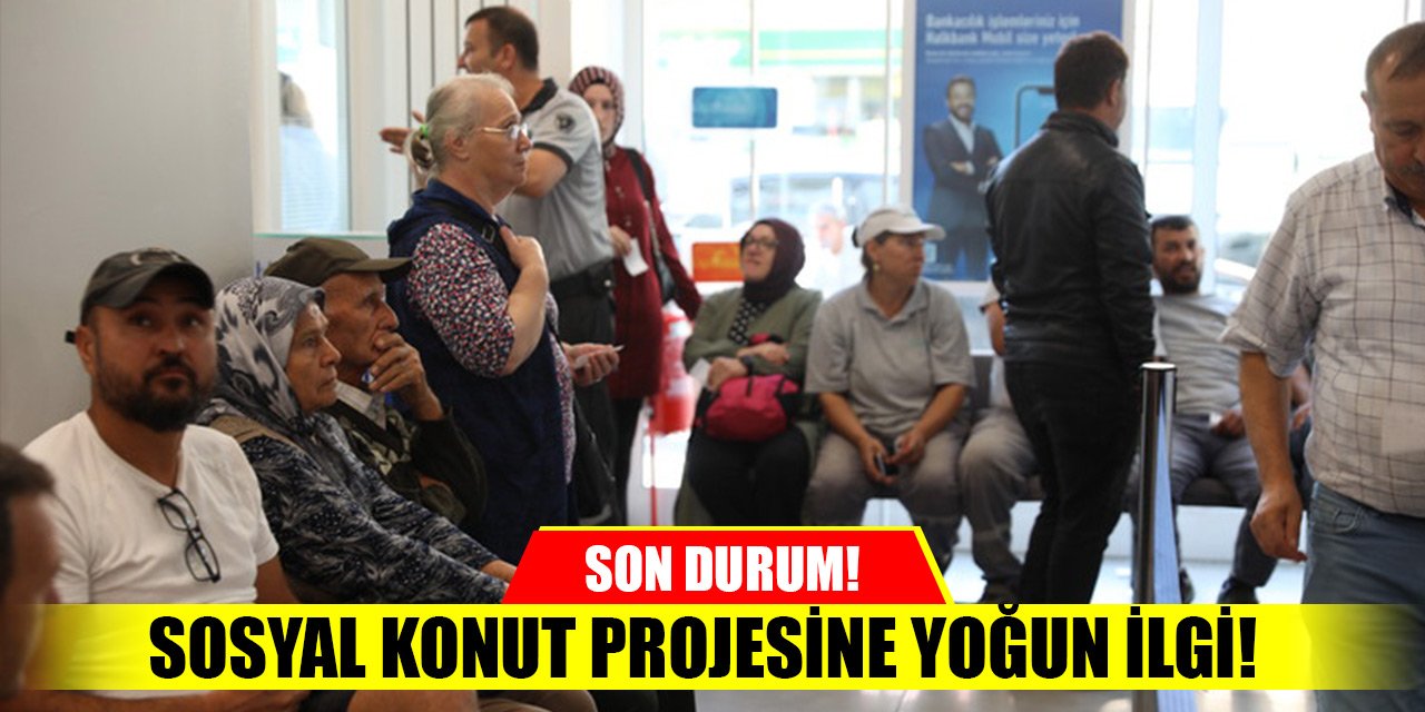 Sosyal konut projesine yoğun ilgi! Başvuru sayısı 1 milyon 565 bin oldu