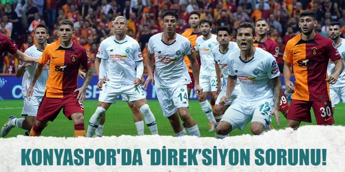 Konyaspor'da ‘DİREK’siyon sorunu!