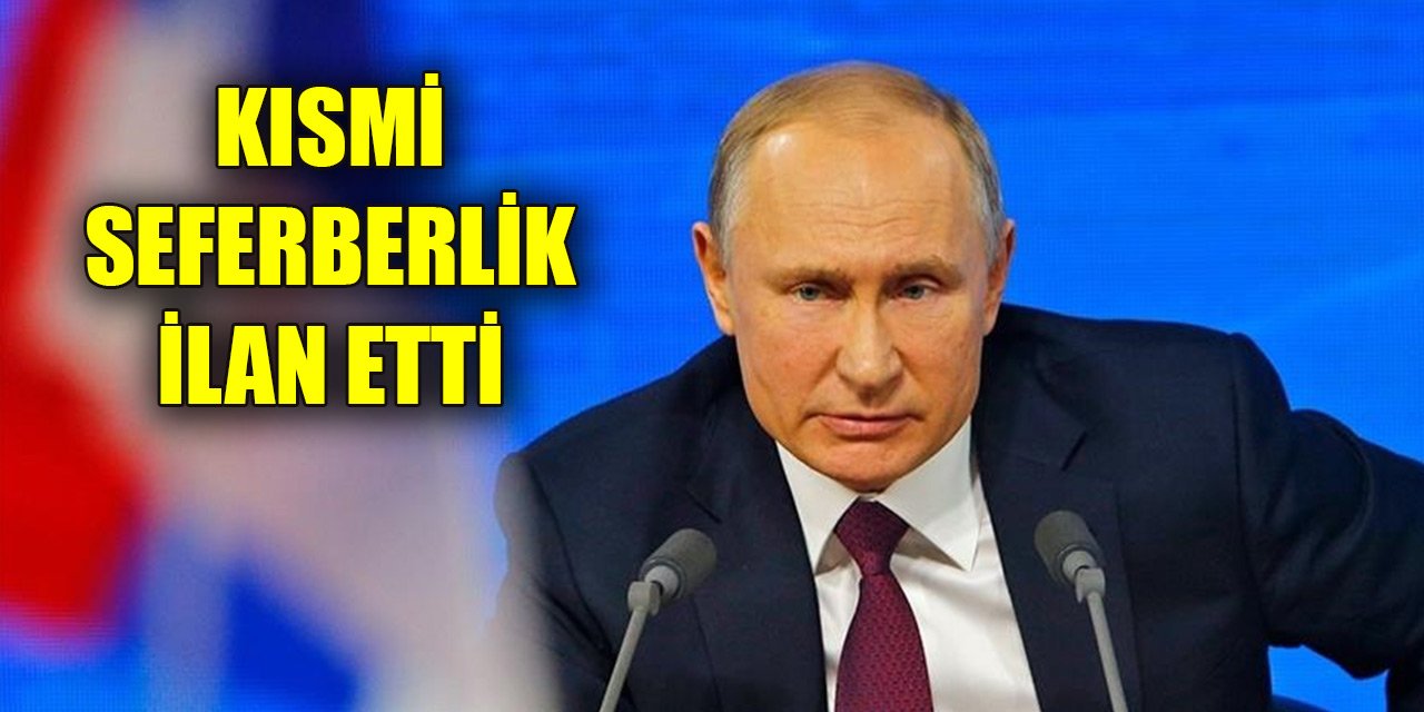 Putin 'kısmi seferberlik' ilan etti