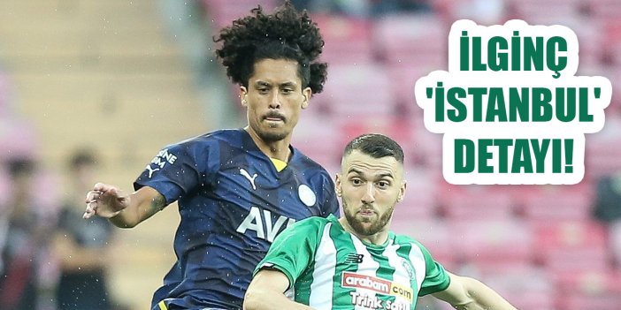 Konyaspor'da ilginç 'İstanbul' detayı!