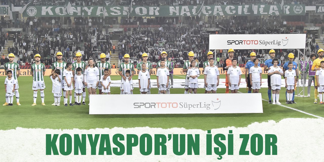 Konyaspor’un işi zor