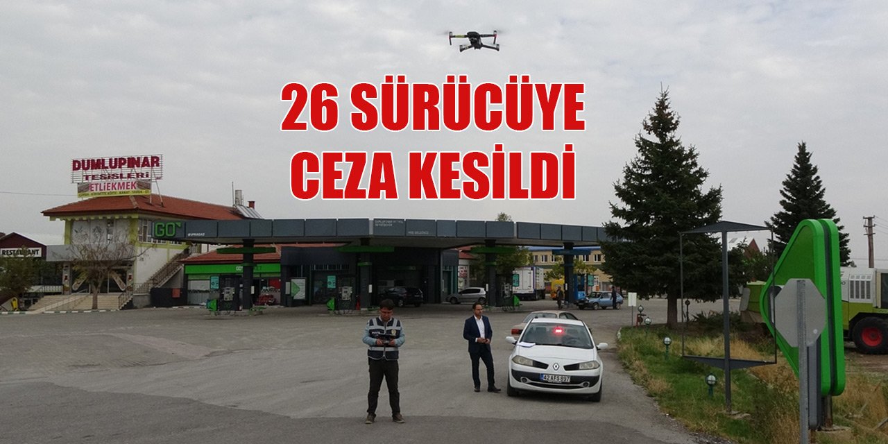 Konya'da trafikte dronlu denetim: 26 sürücüye ceza kesildi