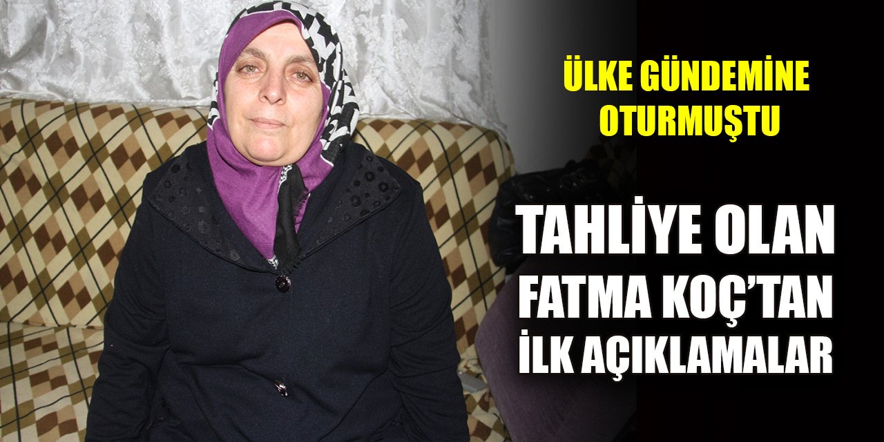 Konya'da şiddet gördüğü eşini öldüren Fatma Koç tahliye edilmişti! Hayatına yeni bir sayfa açacak