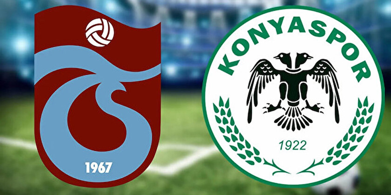 Trabzonspor - Konyaspor | İLK 11'LER BELLİ OLDU