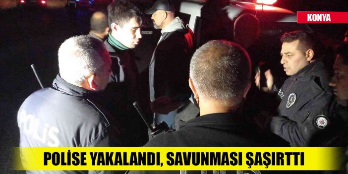 Konya'da silah denemesi yapan şahıs polise yakalandı, savunması şaşırttı