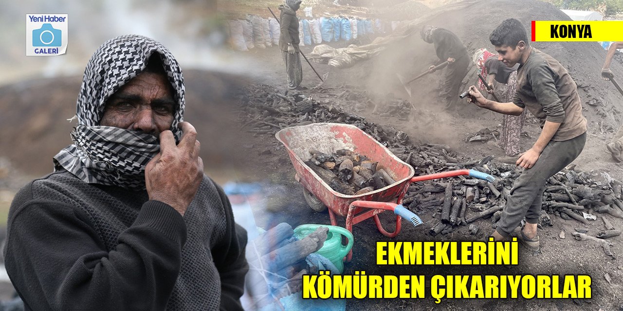 Kilometrelerce uzaktan Konya'ya gelerek ekmeklerini kömürden çıkarıyorlar