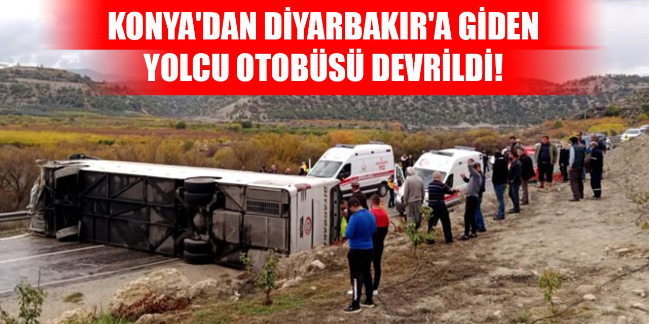 Konya'dan Diyarbakır'a giden yolcu otobüsü devrildi! Yaralılar var