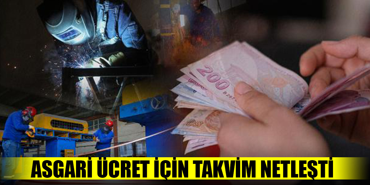 Asgari ücret için takvim netleşti