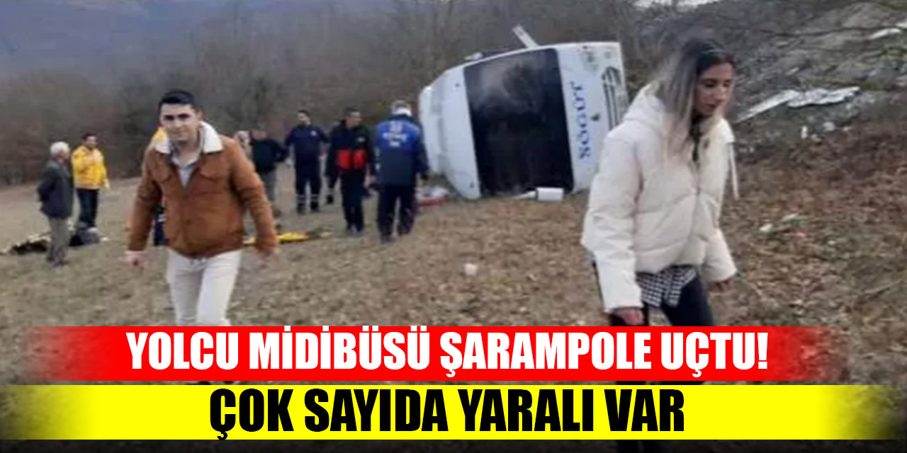 Yolcu midibüsü şarampole uçtu! Çok sayıda yaralı var