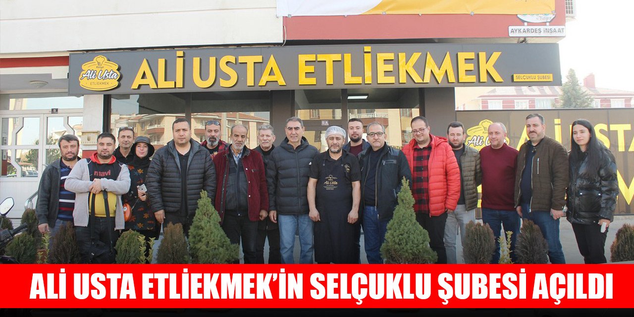 Ali Usta Etliekmek’in Selçuklu şubesi "açılışa özel fiyatla" açıldı