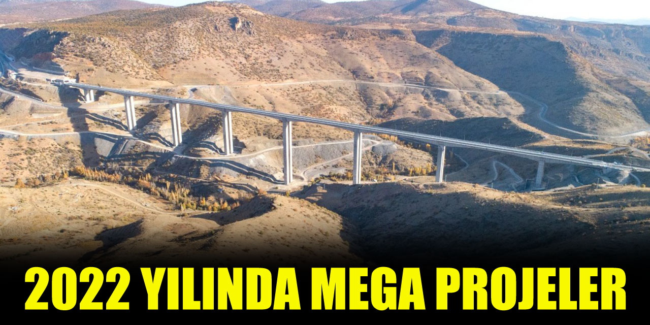 2022 yılında mega projeler