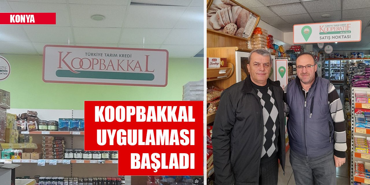Konya'nın ilçesinde "KoopBakkal" uygulaması başladı