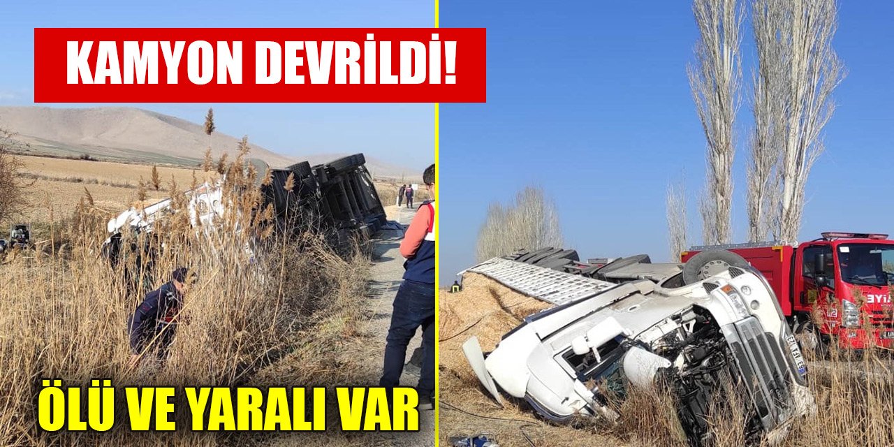 Konya'da kamyon şarampole devrildi! Ölü ve yaralı var
