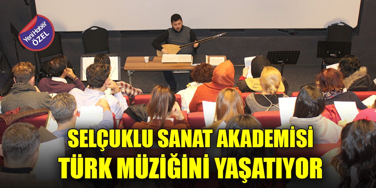 Selçuklu Sanat Akademisi Türk Müziğini yaşatıyor