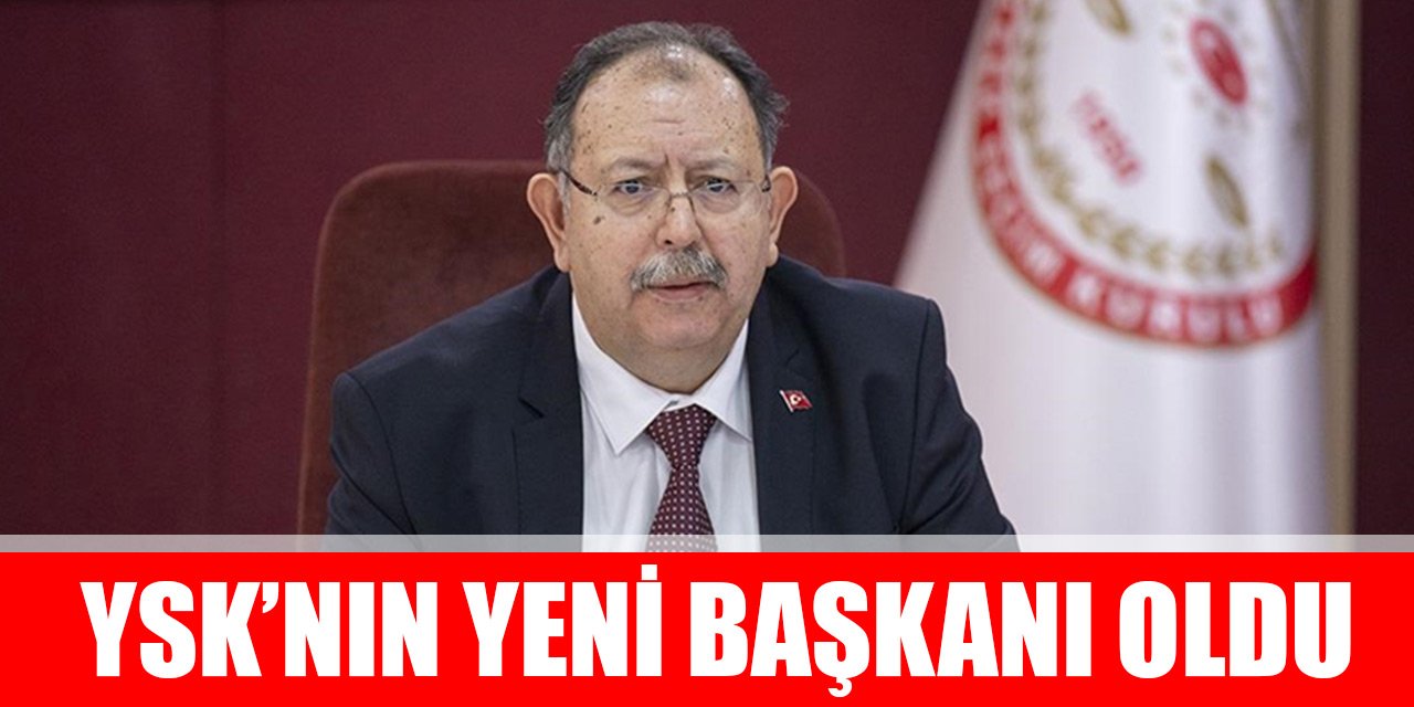 Yüksek Seçim Kurulu Başkanı Ahmet Yener oldu