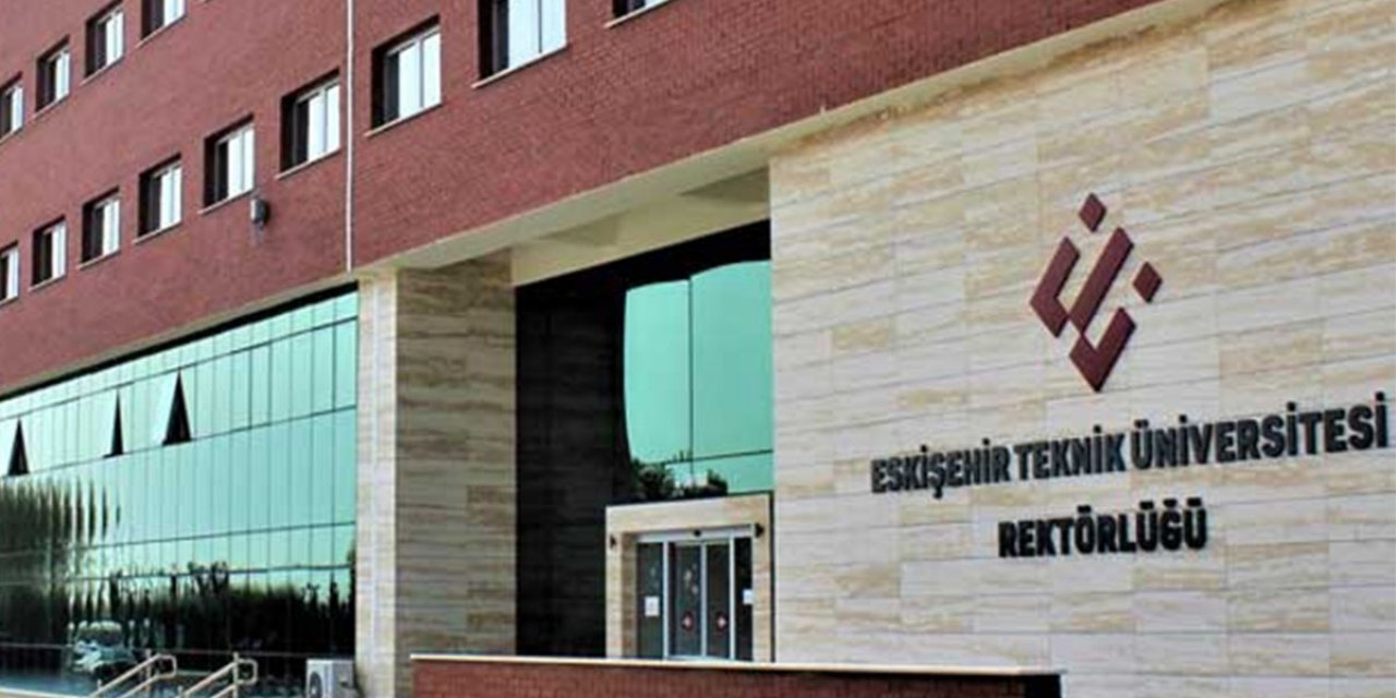Eskişehir Teknik Üniversitesi 22 sözleşmeli personel alacak
