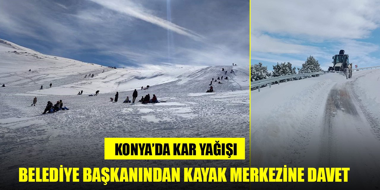 Konya'nın ilçesinde kar yağışı etkili oldu, başkan kayak merkezine davet etti