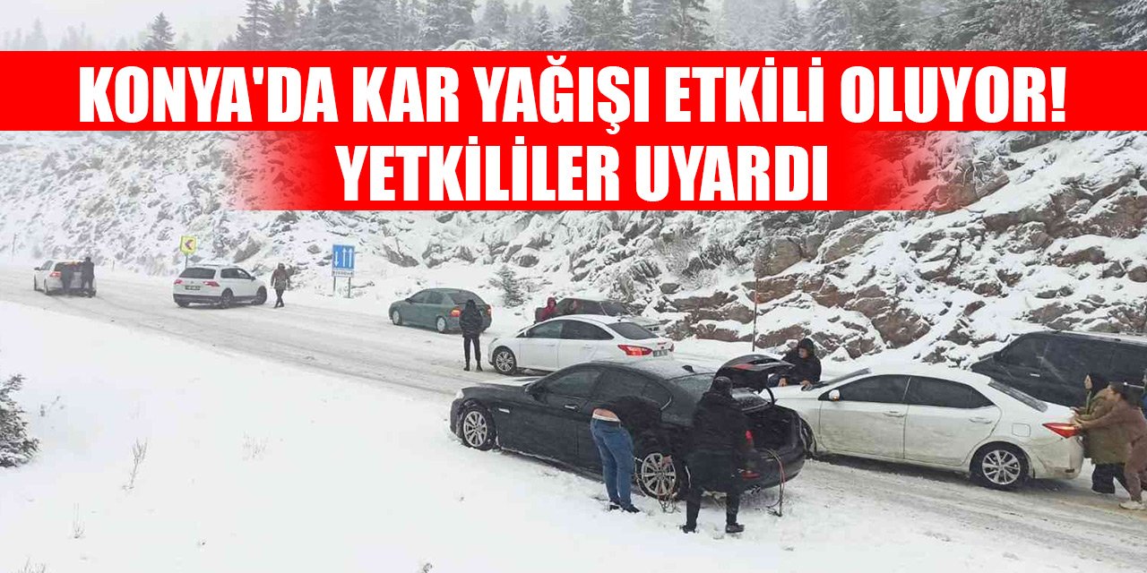 Konya'da kar yağışı etkili oluyor! Yetkililer uyardı