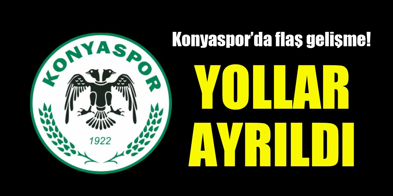 Konyaspor'da flaş gelişme! Yollar ayrıldı