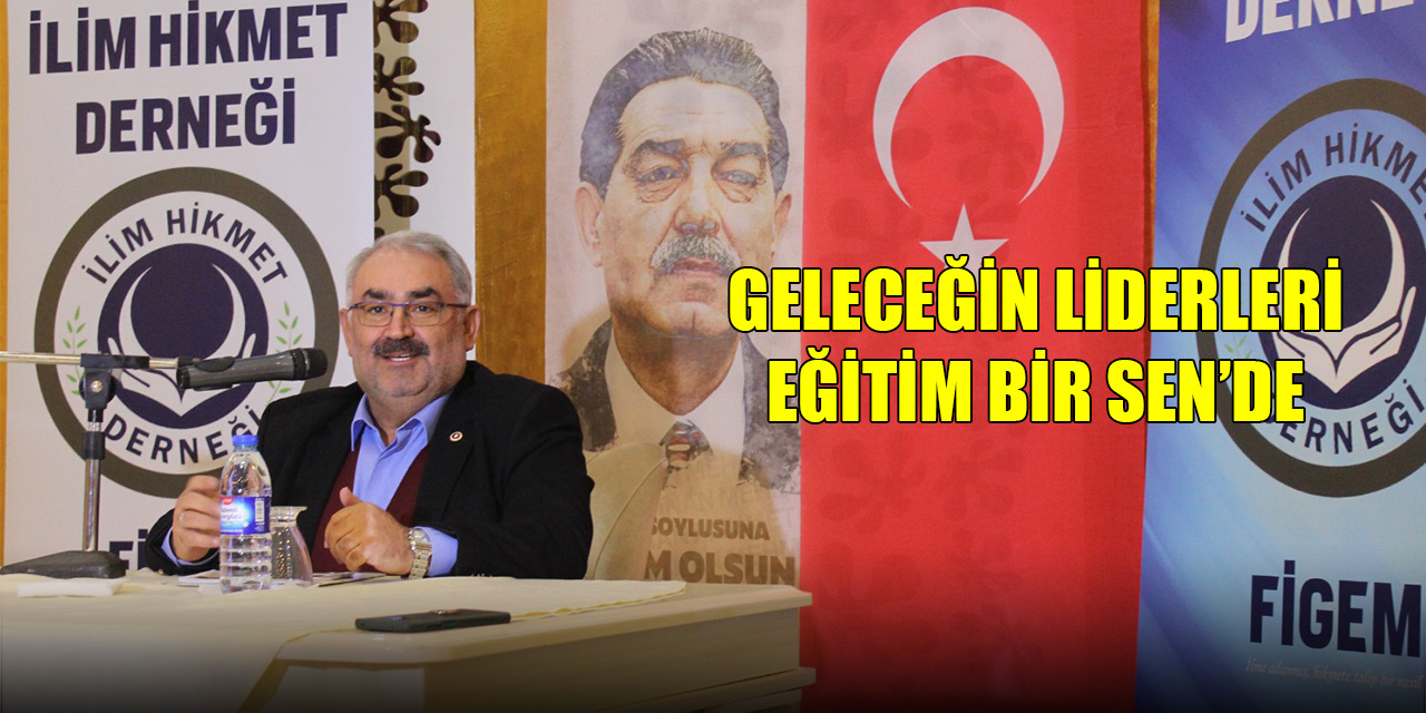 Geleceğin liderleri  Eğitim Bir Sen’de