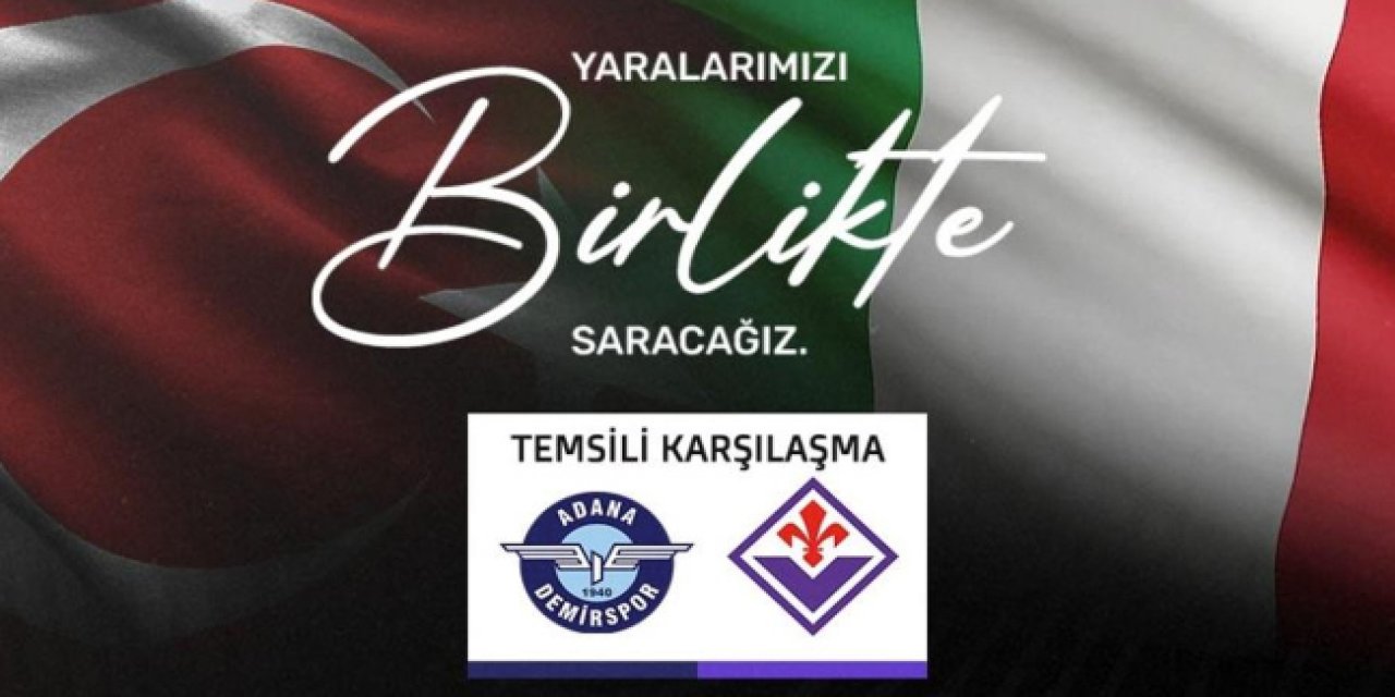 Adana Demirspor temsili maç yapacak