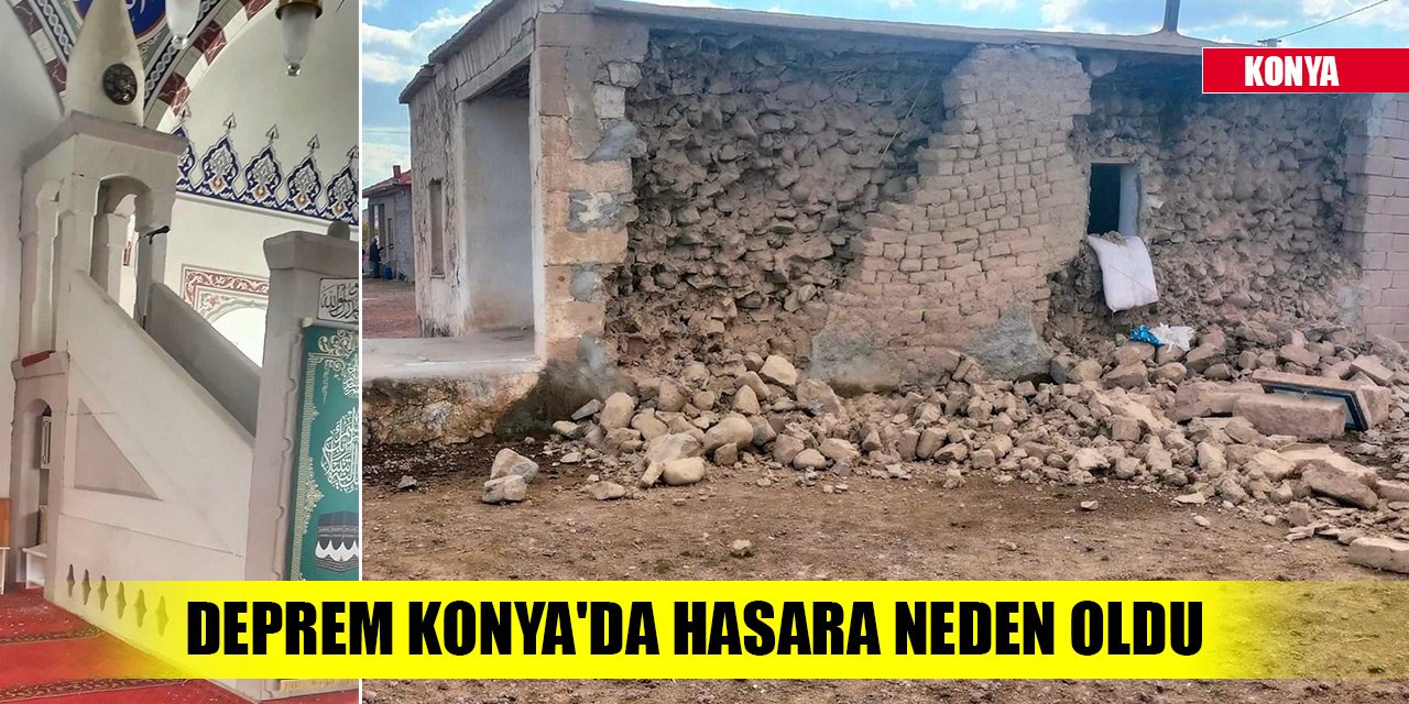 Deprem Konya'da bazı köylerde hasara neden oldu