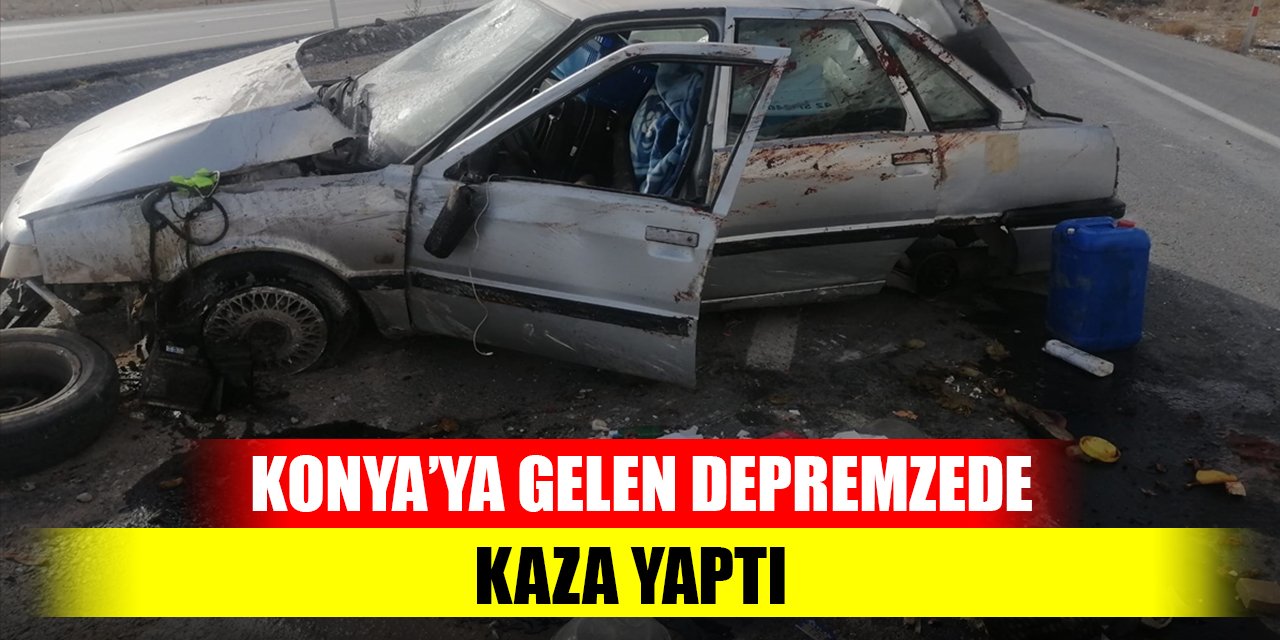 Hatay'dan Konya'ya gelirken kaza yapan depremzede yaralandı