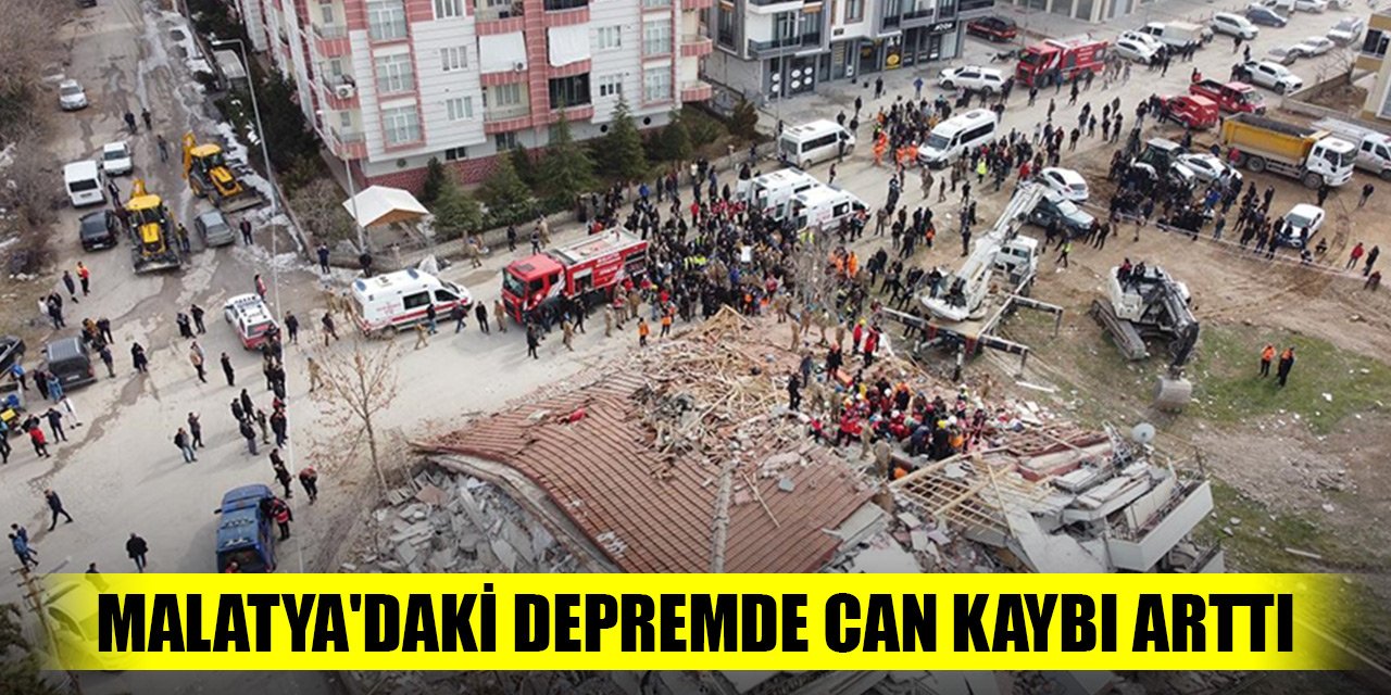 Malatya'daki depremde can kaybı arttı