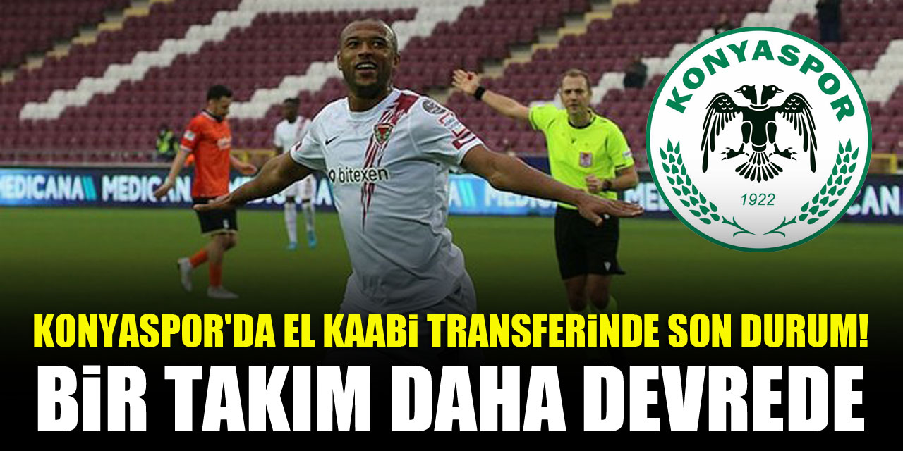 Konyaspor'da El Kaabi transferinde son durum! Bir takım daha devrede