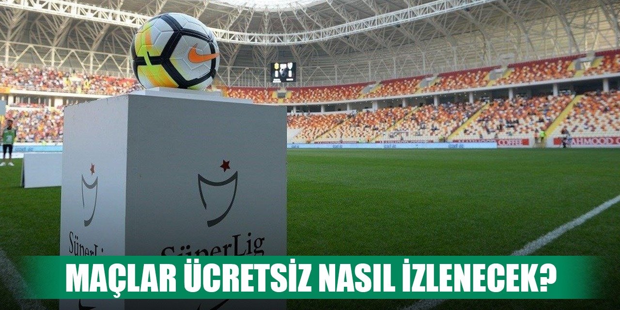 Konyaspor maçı ücretsiz nasıl izlenecek?
