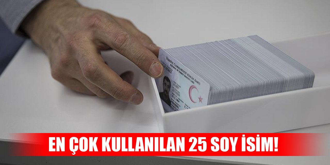 En çok kullanılan 25 soy isim!