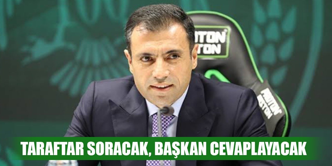 Konyaspor Başkanı Özgökçen soruları cevaplayacak