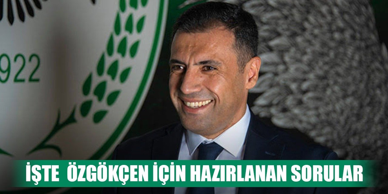 Konyaspor Başkanı Özgökçen için hazırlanan taraftar soruları